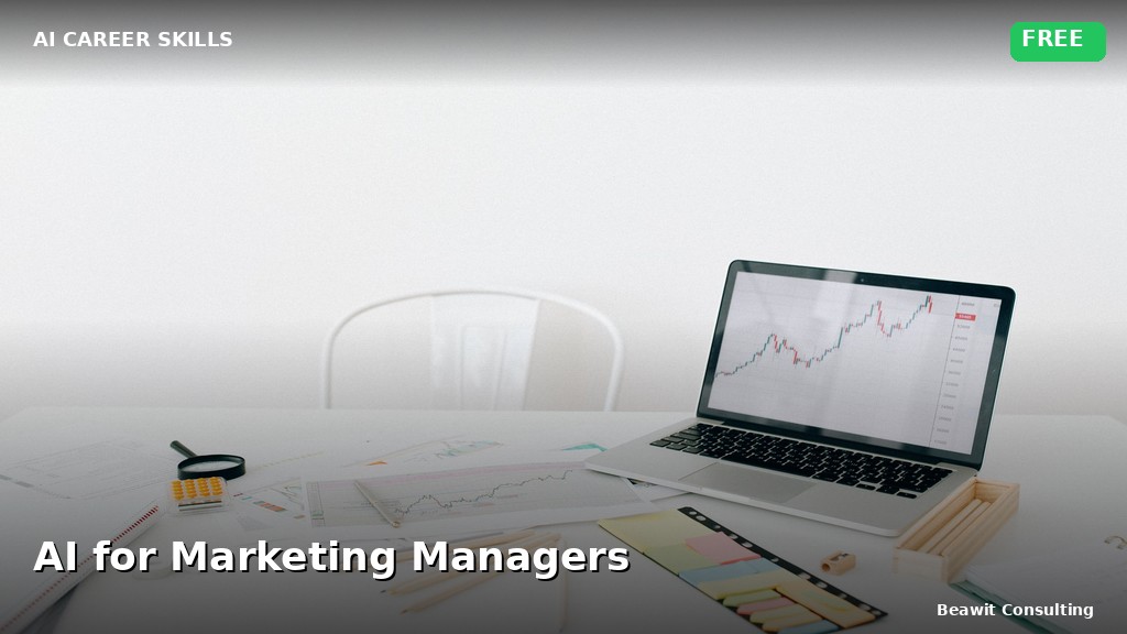 AI for Marketing Managers: Content, Campaigns, and Analytics