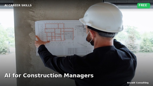 AI for Construction Managers: Bids, Schedules, and Safety Reports